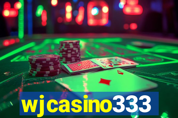 wjcasino333