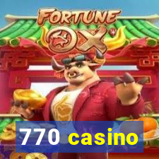 770 casino