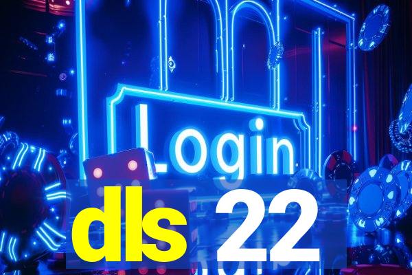 dls 22