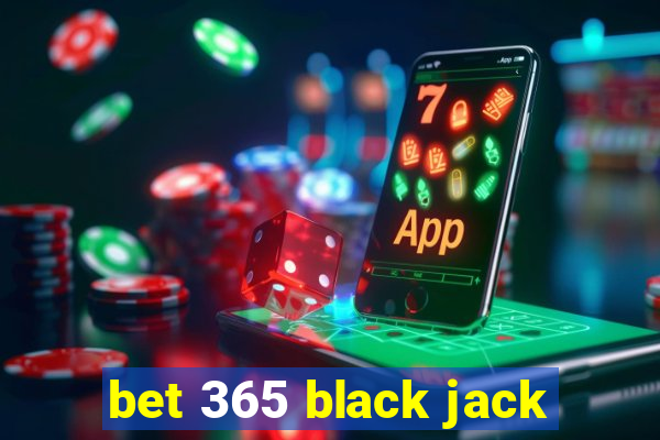 bet 365 black jack