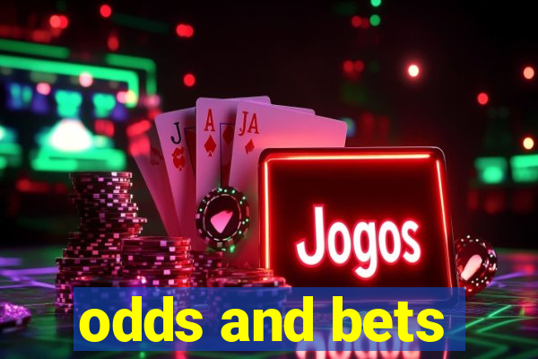 odds and bets