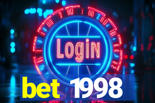 bet 1998