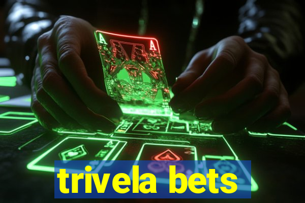 trivela bets