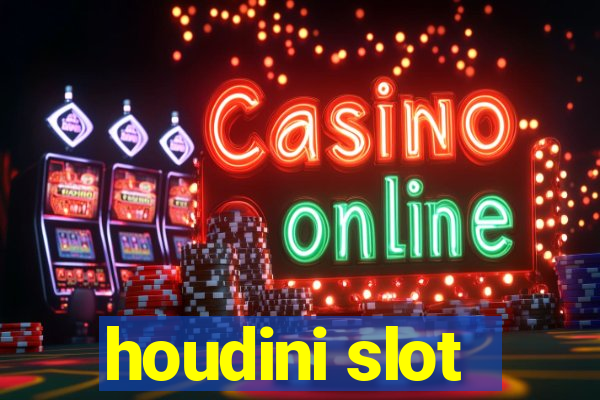 houdini slot