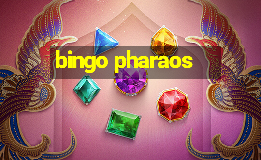 bingo pharaos