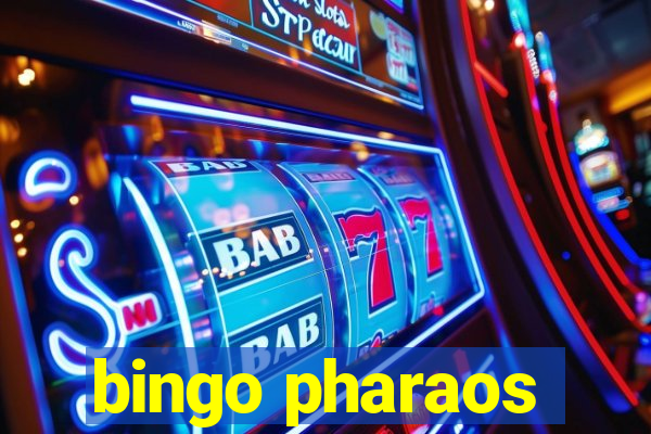 bingo pharaos