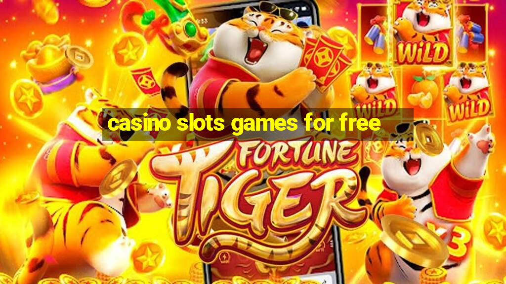 casino slots games for free