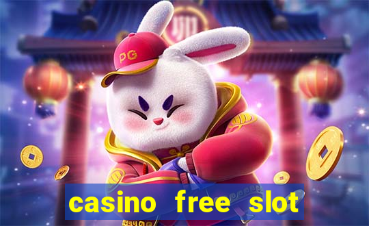 casino free slot machine games