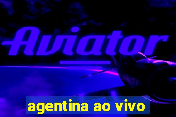 agentina ao vivo