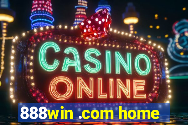 888win .com home