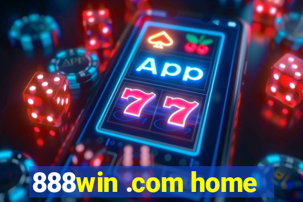 888win .com home