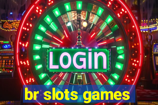 br slots games