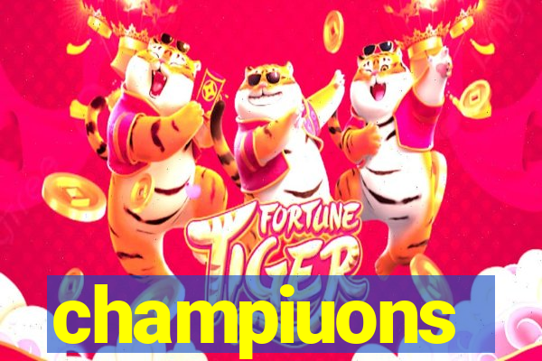 champiuons