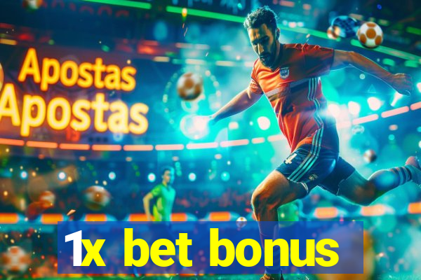 1x bet bonus