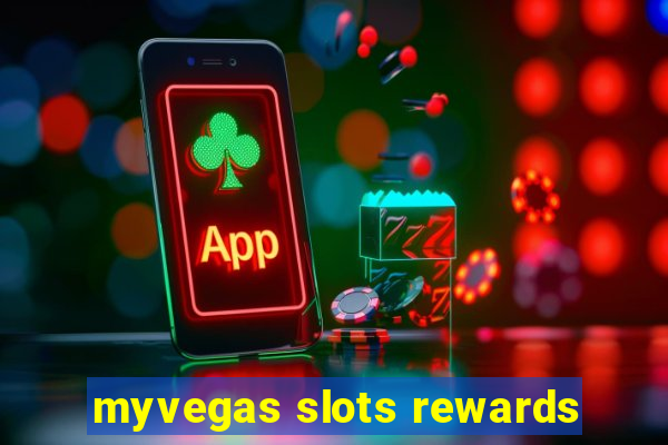 myvegas slots rewards