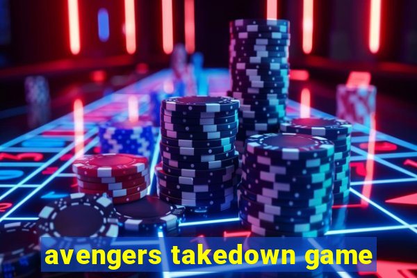 avengers takedown game