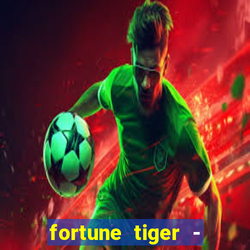 fortune tiger - horário das cartas 10x