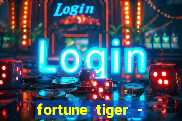 fortune tiger - horário das cartas 10x