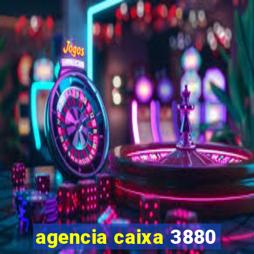 agencia caixa 3880