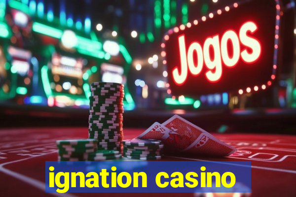 ignation casino