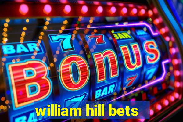 william hill bets