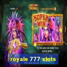 royale 777 slots