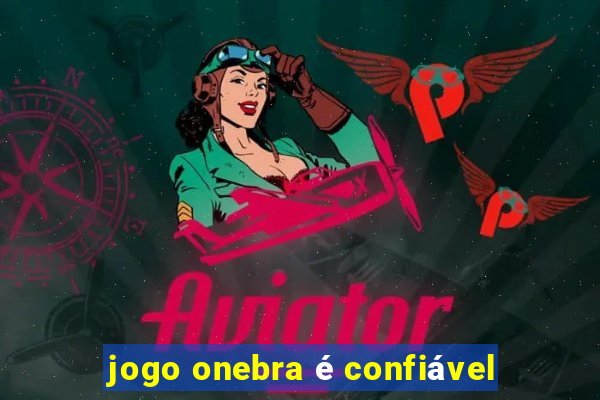 jogo onebra é confiável