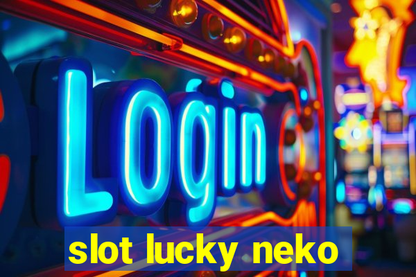 slot lucky neko