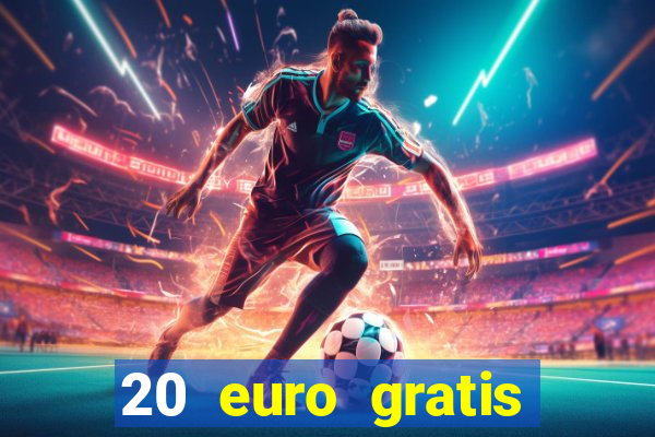 20 euro gratis online casino