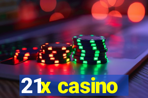 21x casino