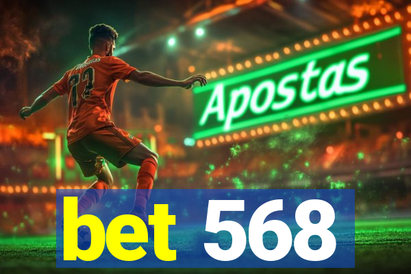 bet 568