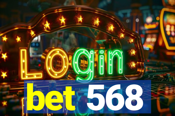 bet 568