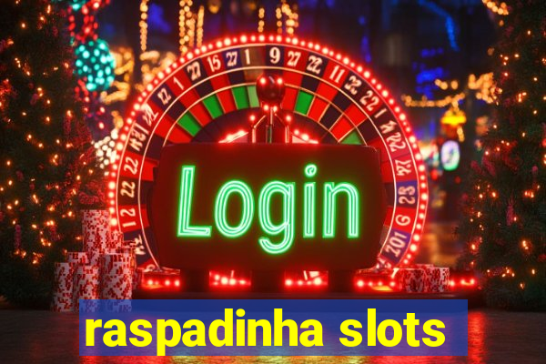 raspadinha slots