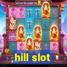 hill slot