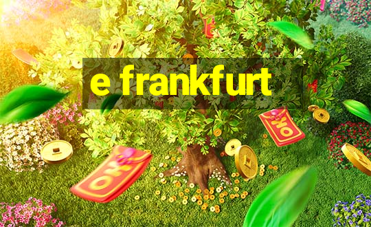 e frankfurt