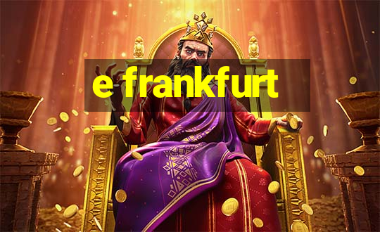 e frankfurt