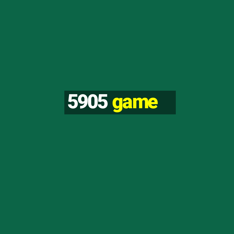 5905 game