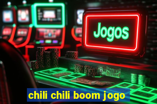 chili chili boom jogo