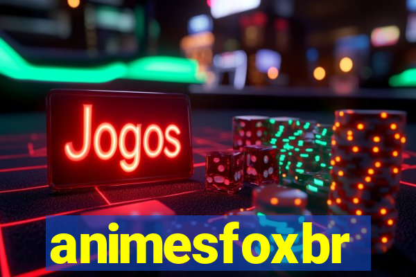 animesfoxbr