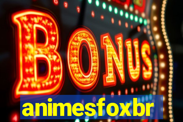 animesfoxbr