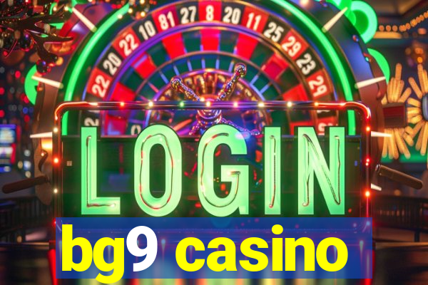 bg9 casino