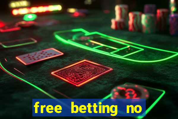 free betting no deposit required