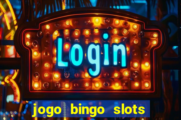 jogo bingo slots paga mesmo