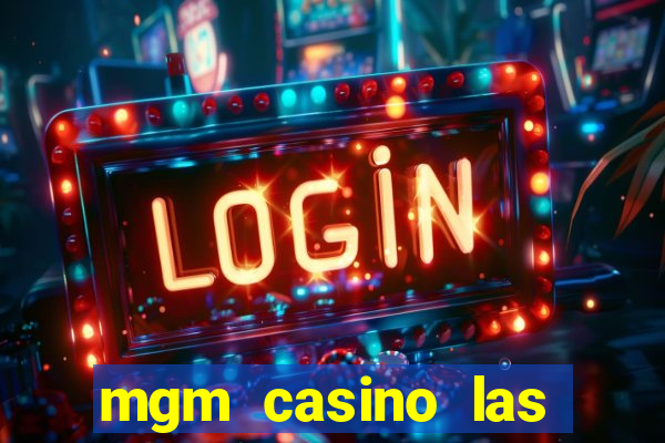 mgm casino las vegas hotel