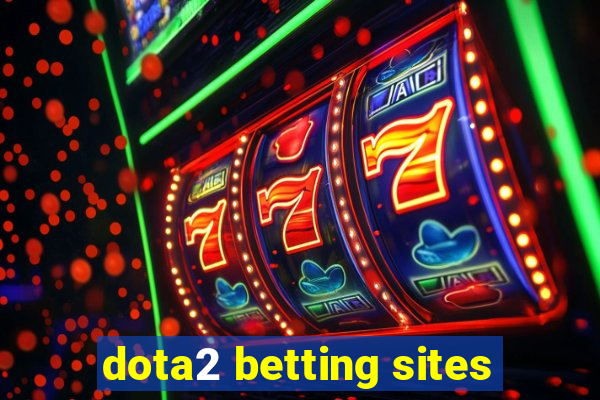 dota2 betting sites