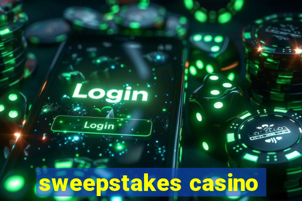 sweepstakes casino