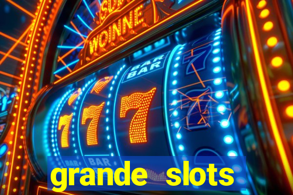 grande slots jackpot louco