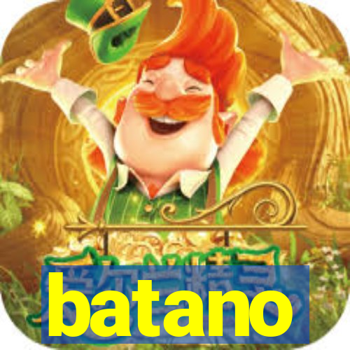 batano