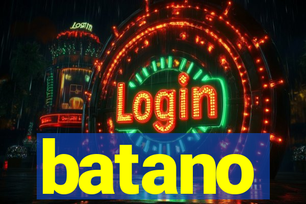 batano