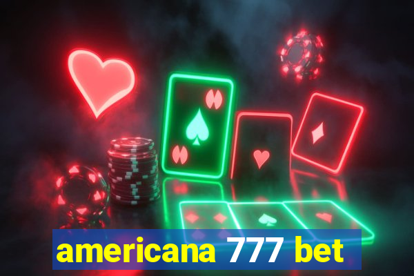 americana 777 bet